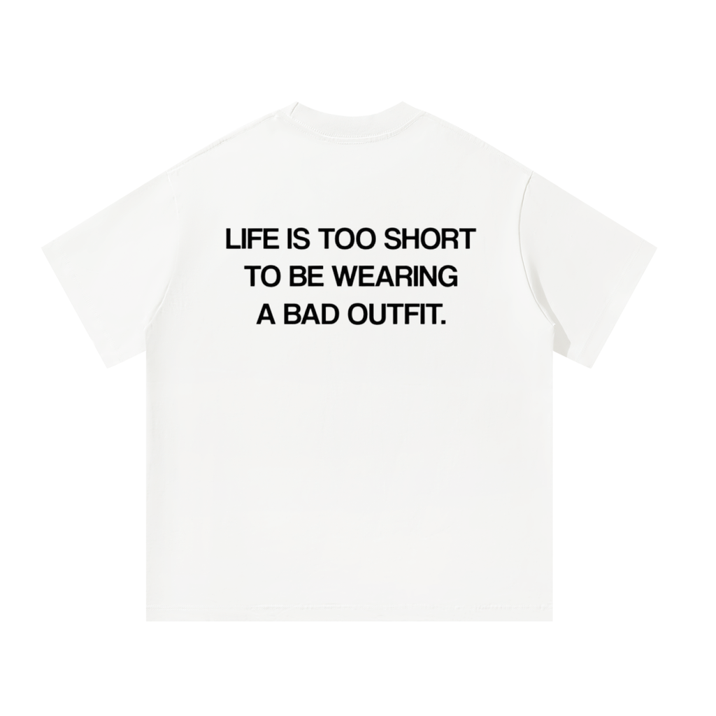 LIFE IS SHORT T-Shirt