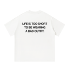 LIFE IS SHORT T-Shirt